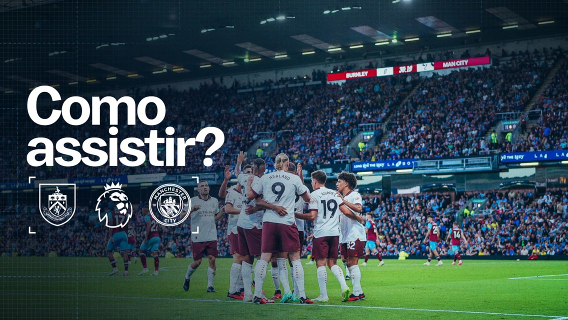 Soccer match between Burnley and Manchester City, with players celebrating a goal. Text asks 'Como assistir?' and displays team logos.