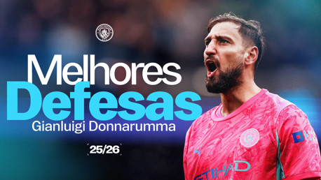 As melhores defesas de Donnarumma pelo City
