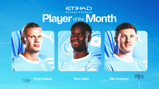 Nominees for Etihad Player of the Month: Erling Haaland, Marc Guéhi, Elliot Anderson.