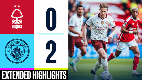 Extended highlights: Nottingham Forest 0-2 City
