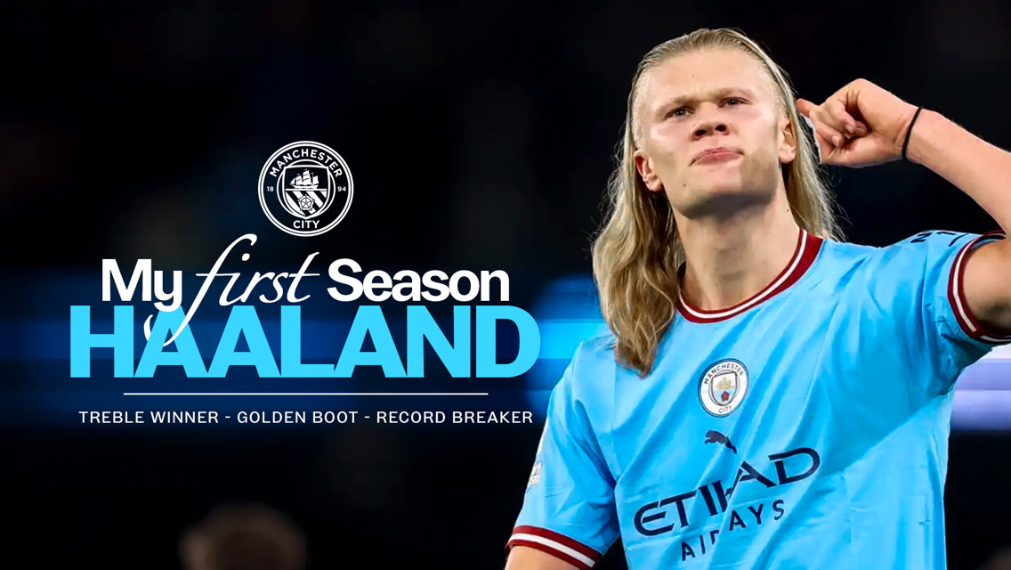 A football player in a Manchester City jersey, celebrating a goal with text 'My first Season Haaland' indicating achievements like Treble Winner and Golden Boot.