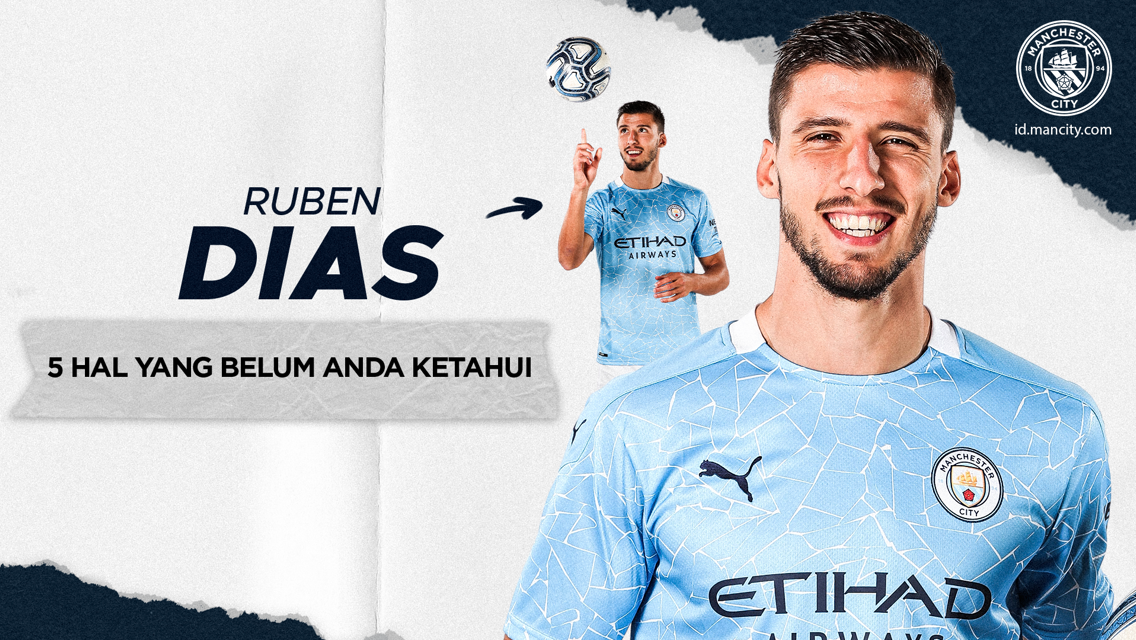 5 Hal Yang Belum Anda Ketahui: Ruben Dias