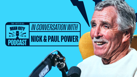In conversation with Nick and Paul Power | Man City podcast