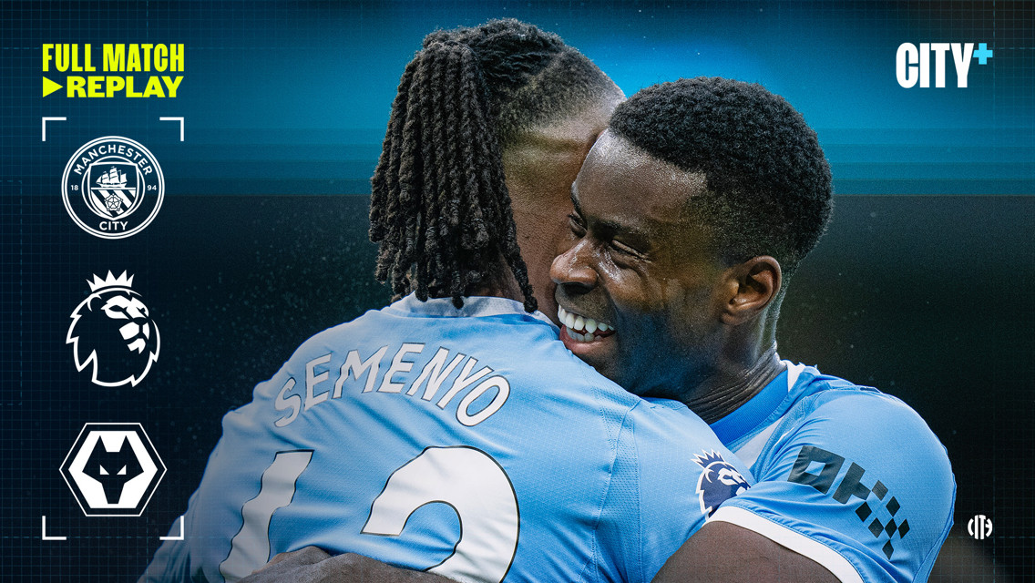 City v Wolves: Full match replay