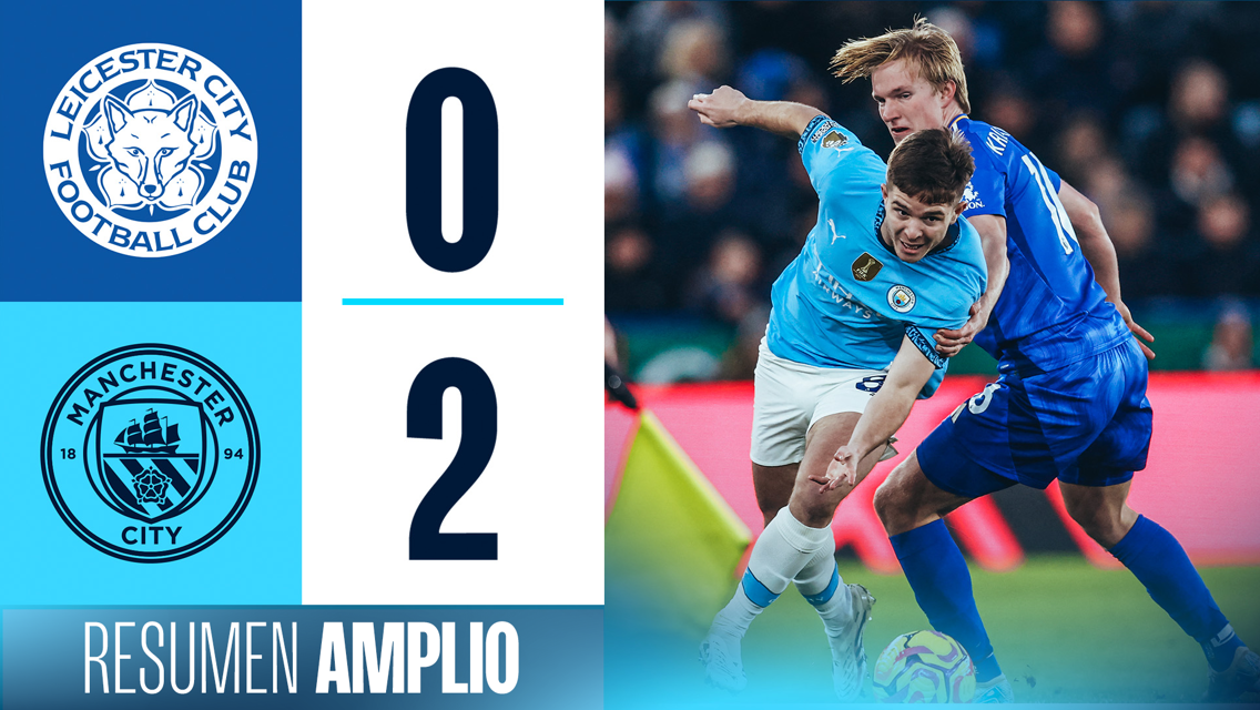 Leicester 0-2 City: resumen amplio