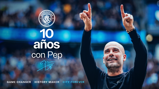 Celebration of 10 years with Pep at Manchester City. Text in Spanish: '10 años con Pep'.