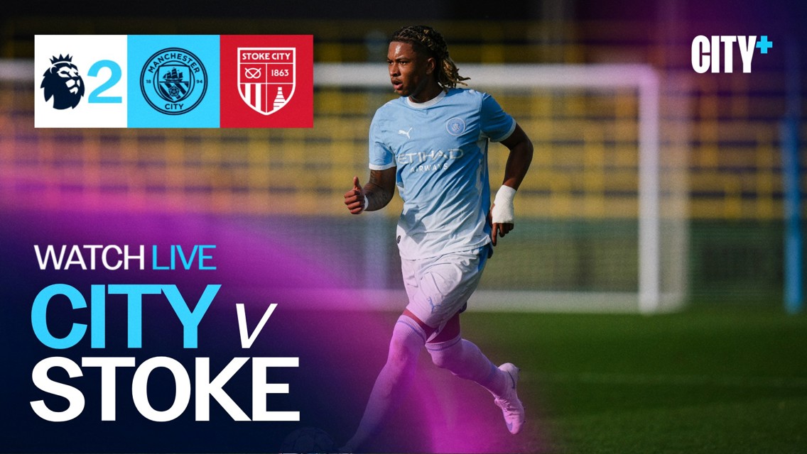 Promotional image for a Manchester City versus Stoke City match displayed on CITY+. Shows a player in City’s kit with the Premier League logo and club crests.