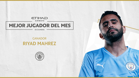 Riyad Mahrez, elegido Mejor Jugador Etihad de diciembre