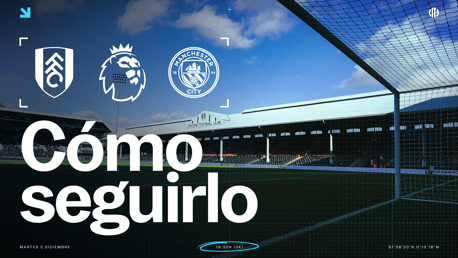 Graphic promoting a Premier League match between Fulham and Manchester City with details on how to follow the event. The date is Tuesday, December 2 at 19:30 UK time. The image shows the stadium and team logos.