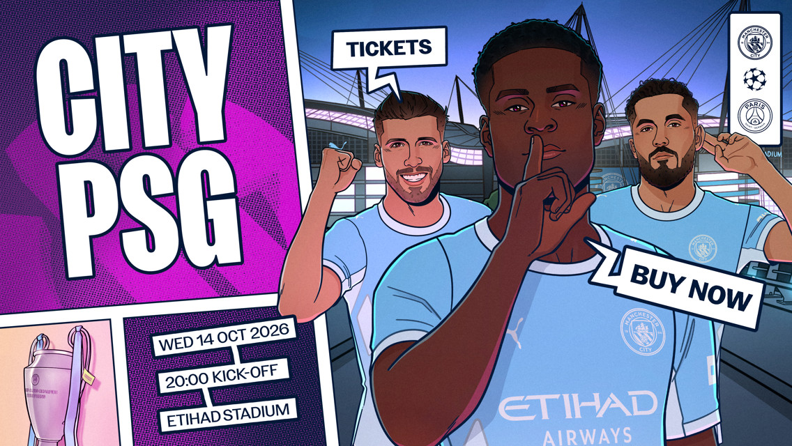 Illustrated poster for Manchester City vs PSG match on Wed 14 Oct 2026 at Etihad Stadium at 20:00 kick-off. Features three Manchester City players with promotional text for tickets.