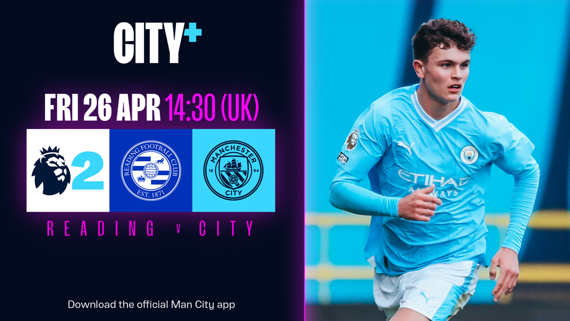 Reading v City EDS: Watch our final Premier League 2 game of the season live on CITY+