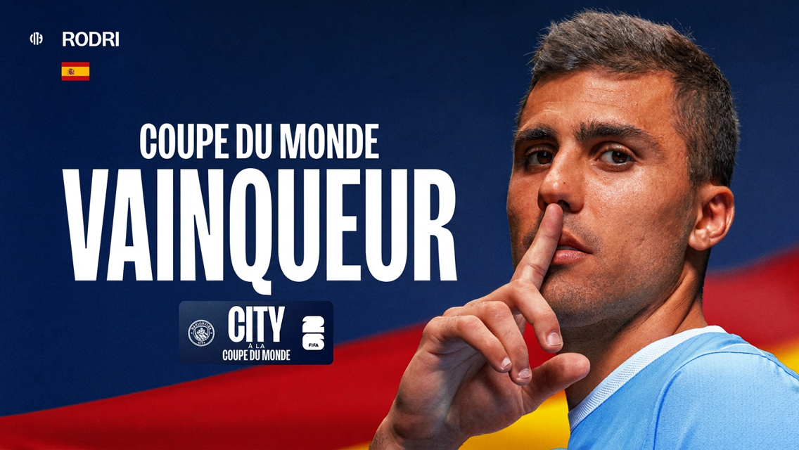 A poster featuring Rodri with a Spanish flag, highlighting the title 'Coupe du Monde Vainqueur' and logos, including City and FIFA.