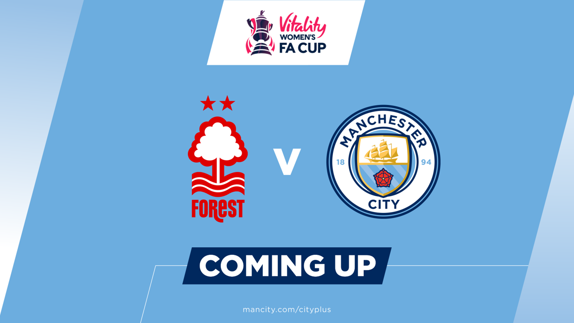 Watch Nottingham Forest Women v City Live on CITY+