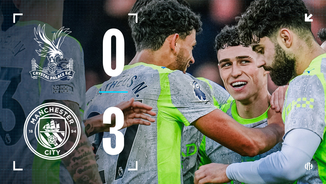 Graphic showing Crystal Palace vs Manchester City match result 0-3, with player Matheus Nunes partially visible, Manchester City celebrating in the background.