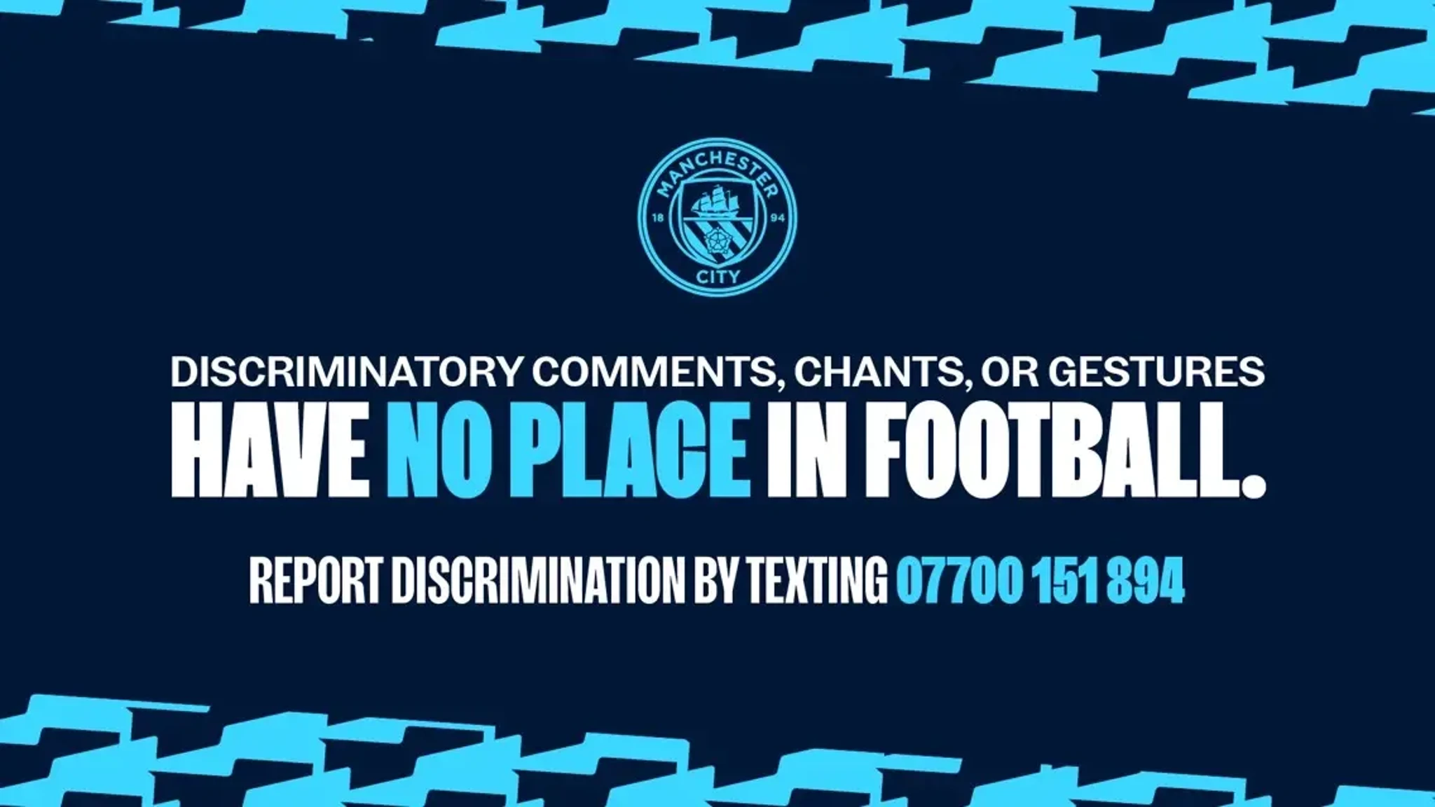 Manchester City graphic emphasizing that discriminatory comments, chants, or gestures have no place in football, and provides a number to report discrimination.
