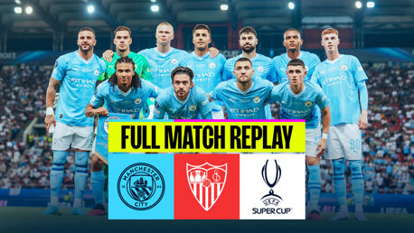 Full-match replay: City v Sevilla