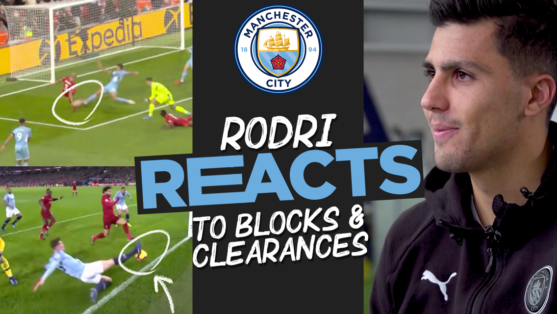 Rodri reacts to blocks and clearances