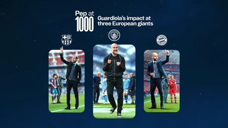 Pep at 1000: Guardiola’s impact at three European giants