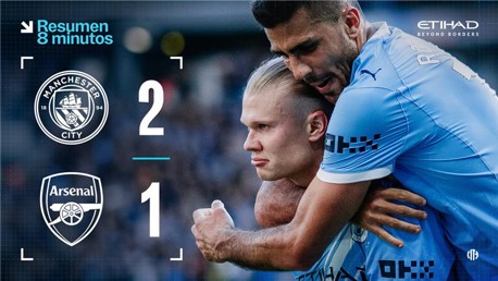 Manchester City vs Arsenal final score with Manchester City winning 2-1. Logos of both teams are visible along with 'Resumen 8 minutos' and 'Etihad Beyond Borders' text.