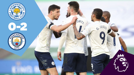 Full-Match Replay: Leicester 0-2 City 