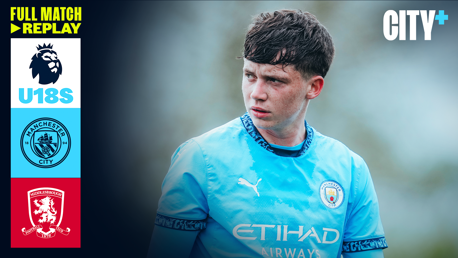 Full-match replay: City v Middlesbrough - Under-18 Premier League North