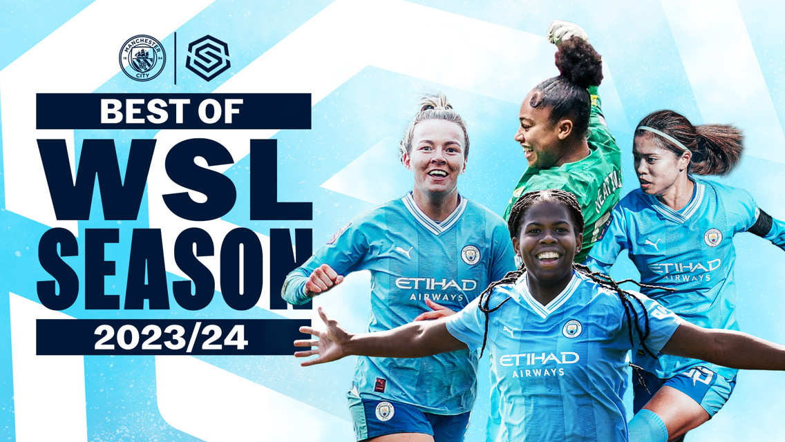 The best of City’s 2023/24 WSL season