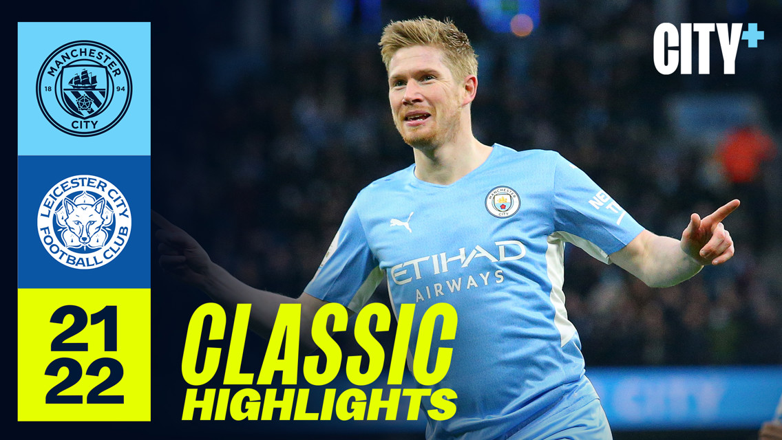 Classic Highlights: City 6-3 Leicester City