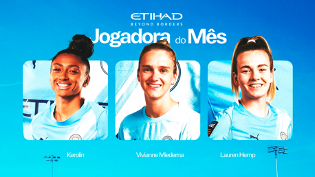 Banner for 'Jogadora do Mês' featuring three blurred players with Manchester City kits and names Kerolin, Vivianne Miedema, and Lauren Hemp below their images.