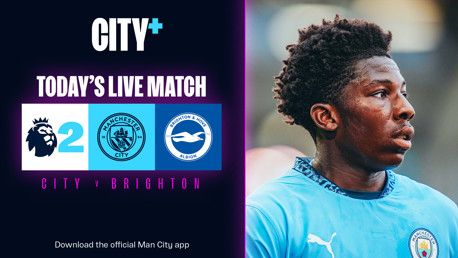Watch City's EDS play host to Brighton live on CITY+ this evening
