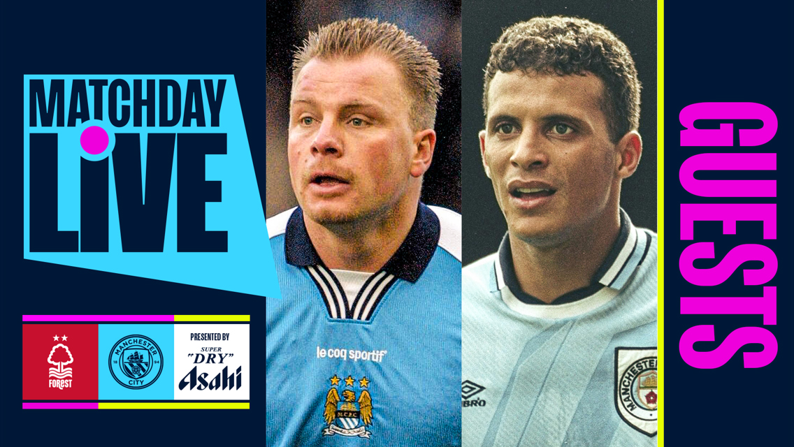 Nottingham Forest v City: Morrison and Curle our Matchday Live guests