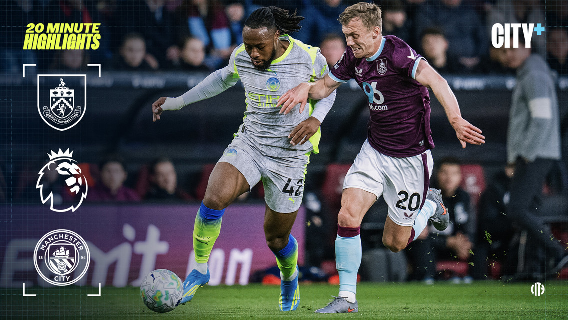 Action shot from a Premier League match between Burnley and Manchester City, highlighting two players competing for the ball. Features team logos and City+ branding for 20-minute highlights.