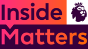 Text 'Inside Matters' with a lion logo, featuring a gradient background from pink to orange. The design is associated with the Premier League.