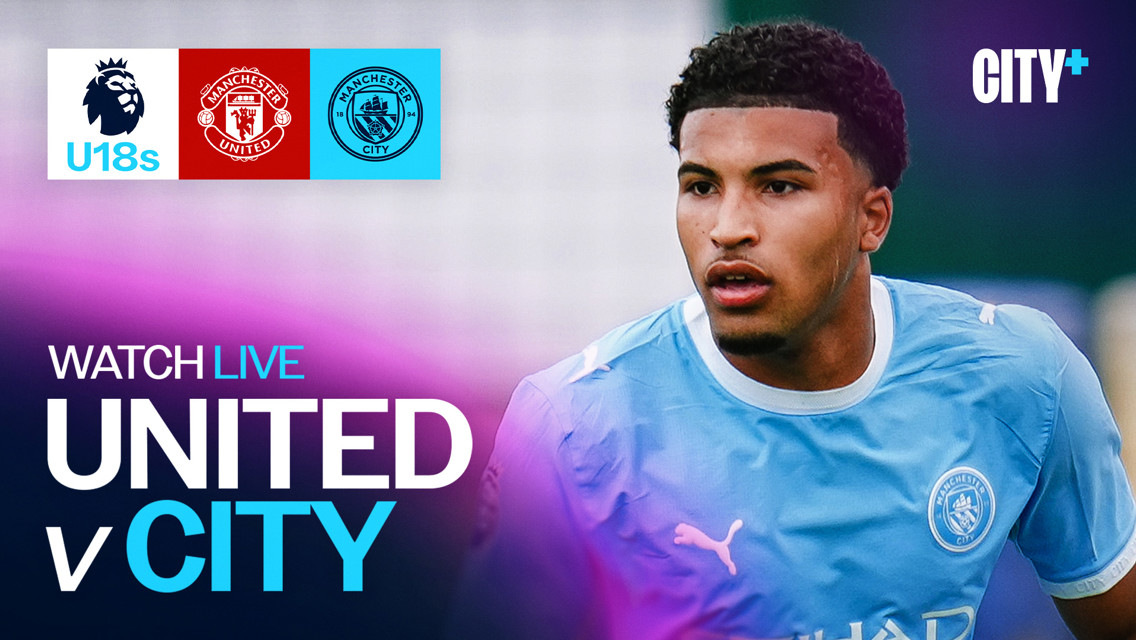 Promotional graphic for a live U18 Premier League match between Manchester United and Manchester City, featuring a player in a Manchester City kit.