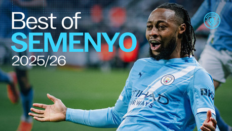 A player in a Manchester City jersey is celebrating. Text reads 'Best of Semenyo 2025/26'.