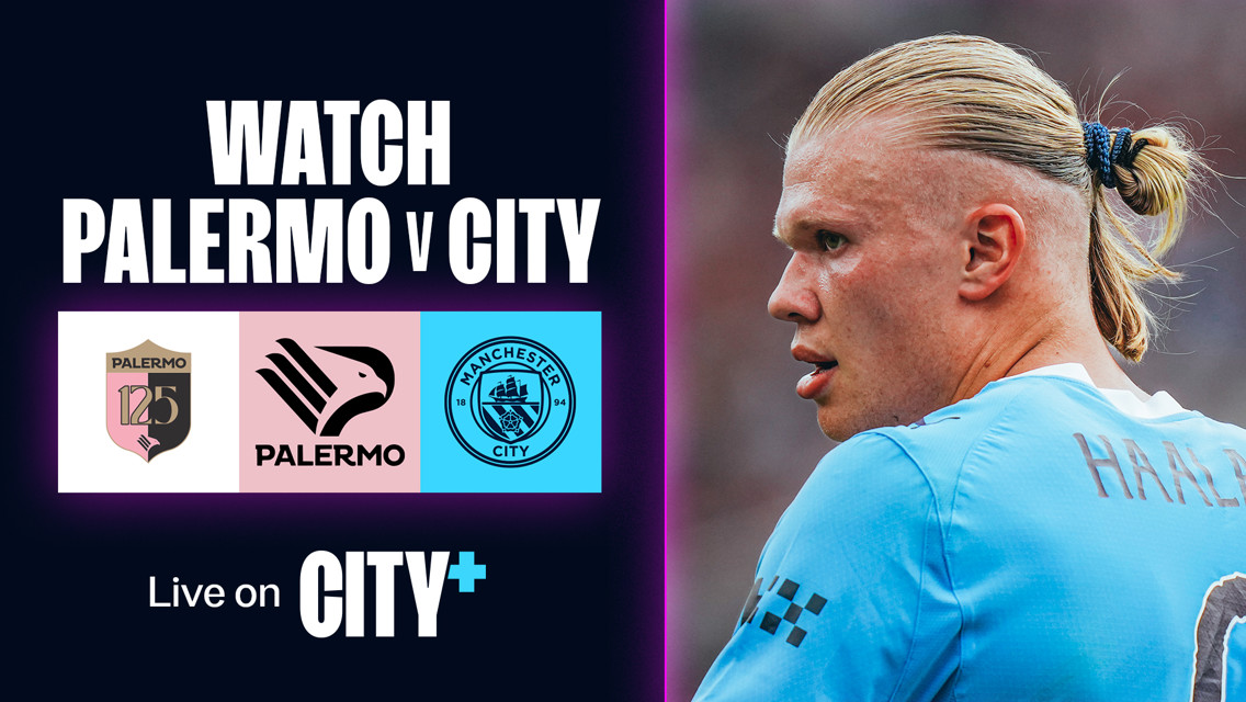 Watch prestigious Palermo pre-season friendly live on CITY+