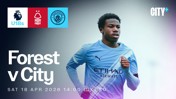 Promotional image for Nottingham Forest vs Manchester City U18s match on Sat 18 Apr 2026 with City+ logo.