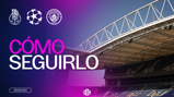 Event poster for a match between FC Porto and Manchester City with instructions on how to follow it. UEFA Champions League logos with a stadium background. Time indicated as 20:00 (UK).