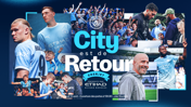 Promotional image for Manchester City's return for the 2026/27 season. Features players, fans, and the Joie Stadium. Includes branding for Etihad Airways and event details for August 13th.