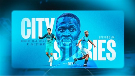 City Stories - Episode 4 trailer: Biggest Etihad heartbreak?
