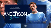 Graphic welcoming Elliot Anderson to Manchester City, featuring him in the team's kit and club logos.