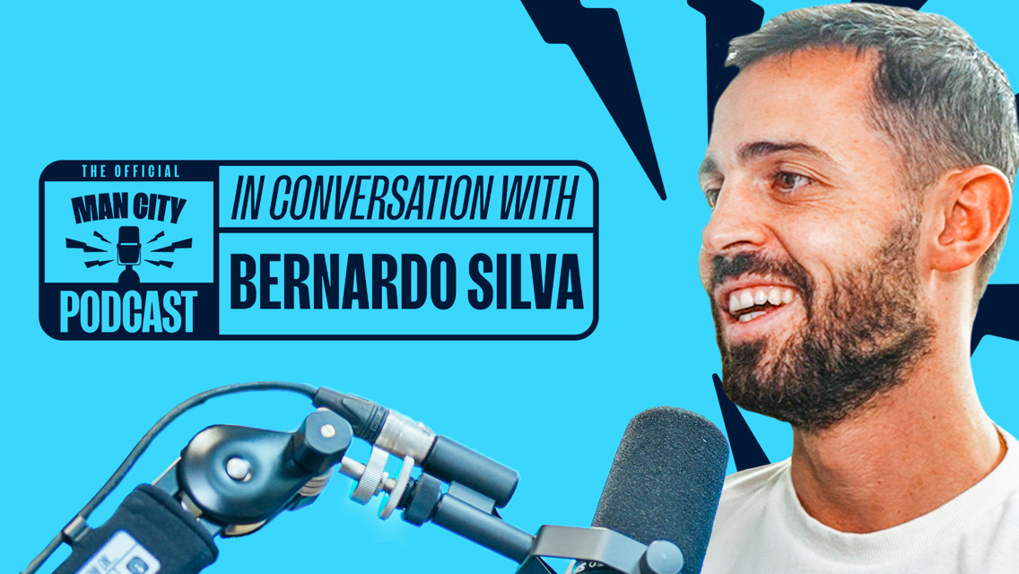 In conversation with Bernardo Silva | Man City Podcast
