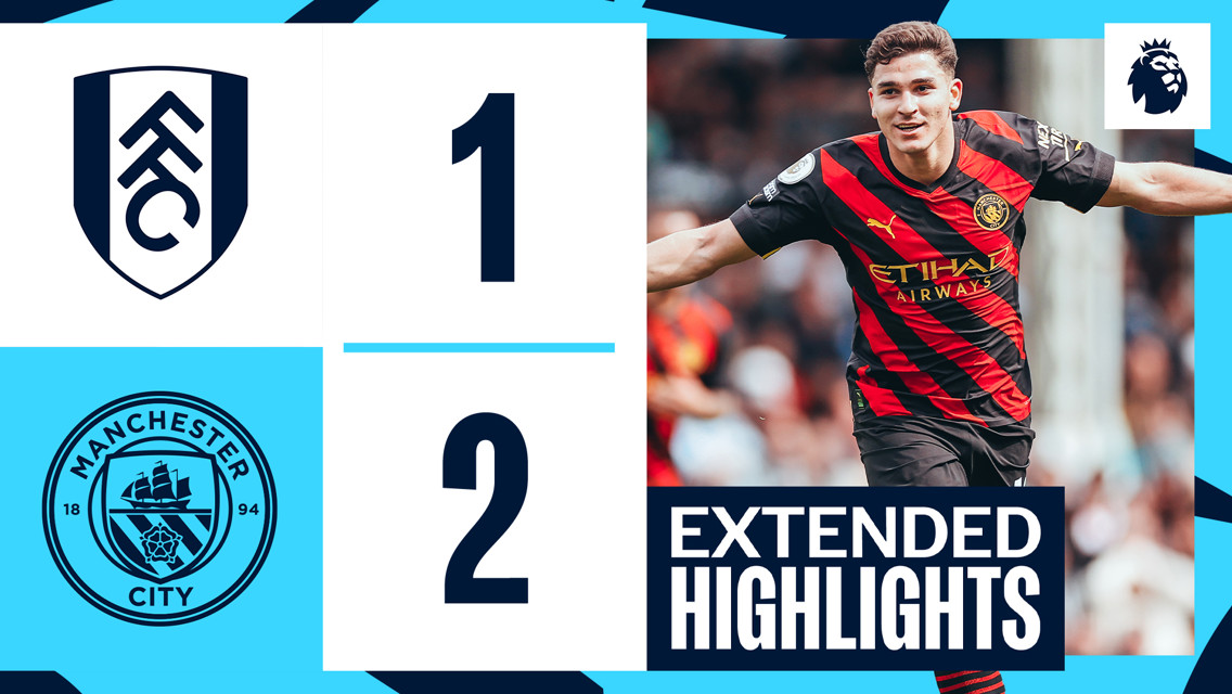 Fulham 1-2 City: Extended highlights