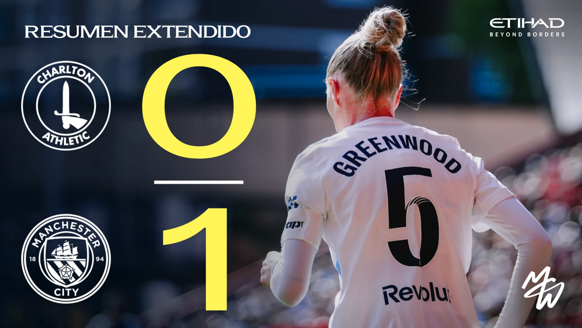 Match highlights showing Charlton vs Manchester City with a score of 0-1. Player with 'Greenwood' on her shirt back shown walking away.