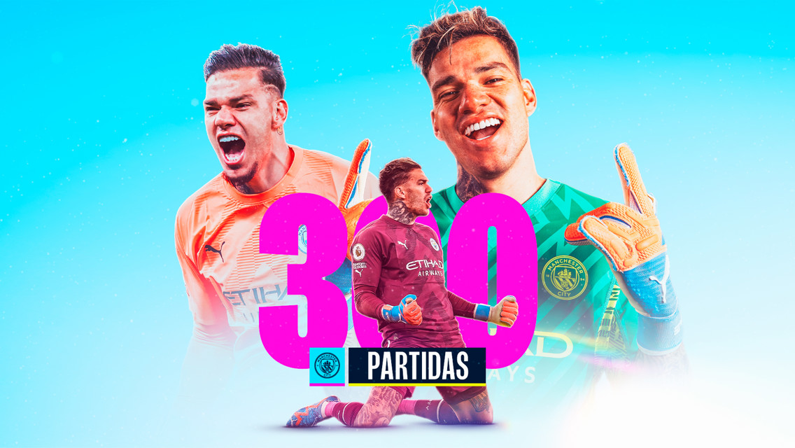 Ederson chega a 300 partidas com a camisa do City