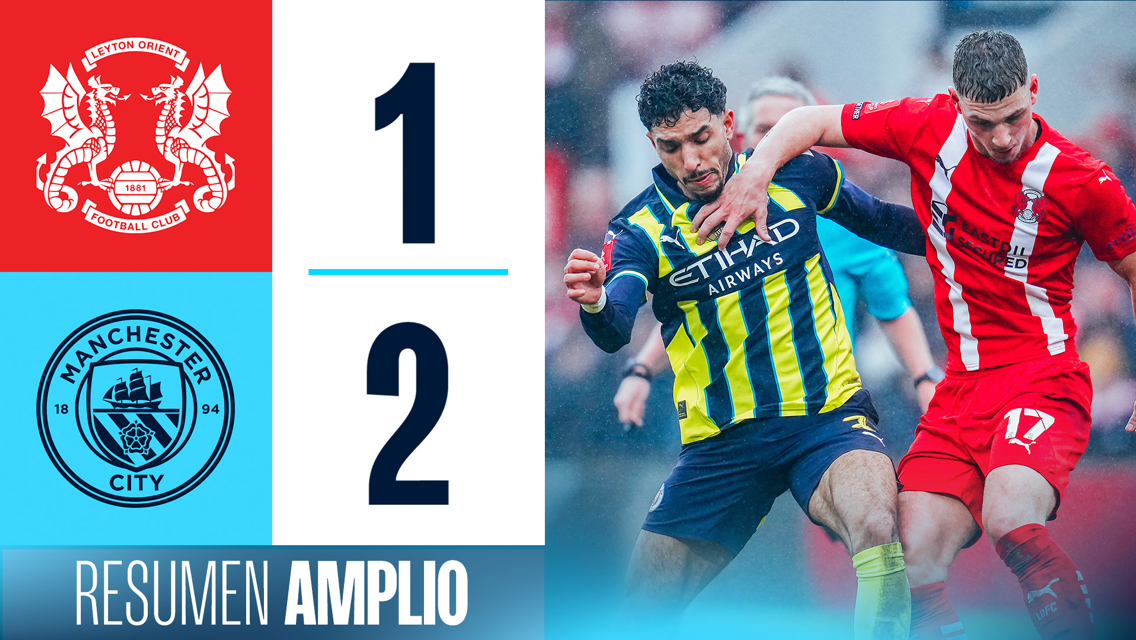 Leyton Orient 1-2 City: resumen amplio