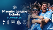 Manchester City promotional image for Premier League tickets coming soon, featuring fan celebration and team logos Tottenham, Nottingham Forest, Arsenal, Newcastle, and Everton.