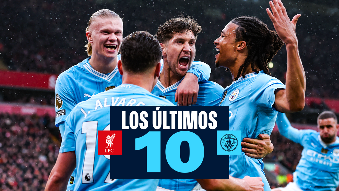Manchester City players celebrating on the field wearing blue kits. Text overlay reads 'Los Últimos 10' with Liverpool FC and Manchester City logos.