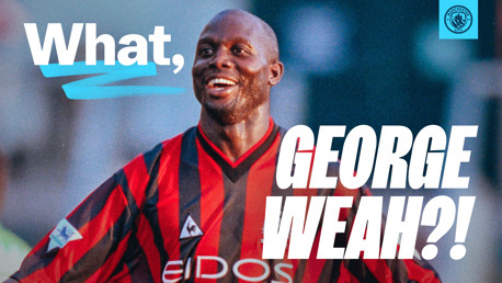 What, George Weah?!