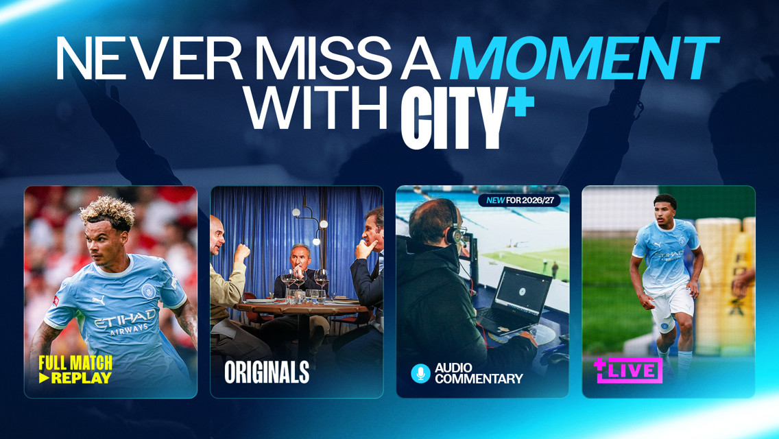 Promotional image featuring City+ with options like full match replay, originals, audio commentary, and live features.