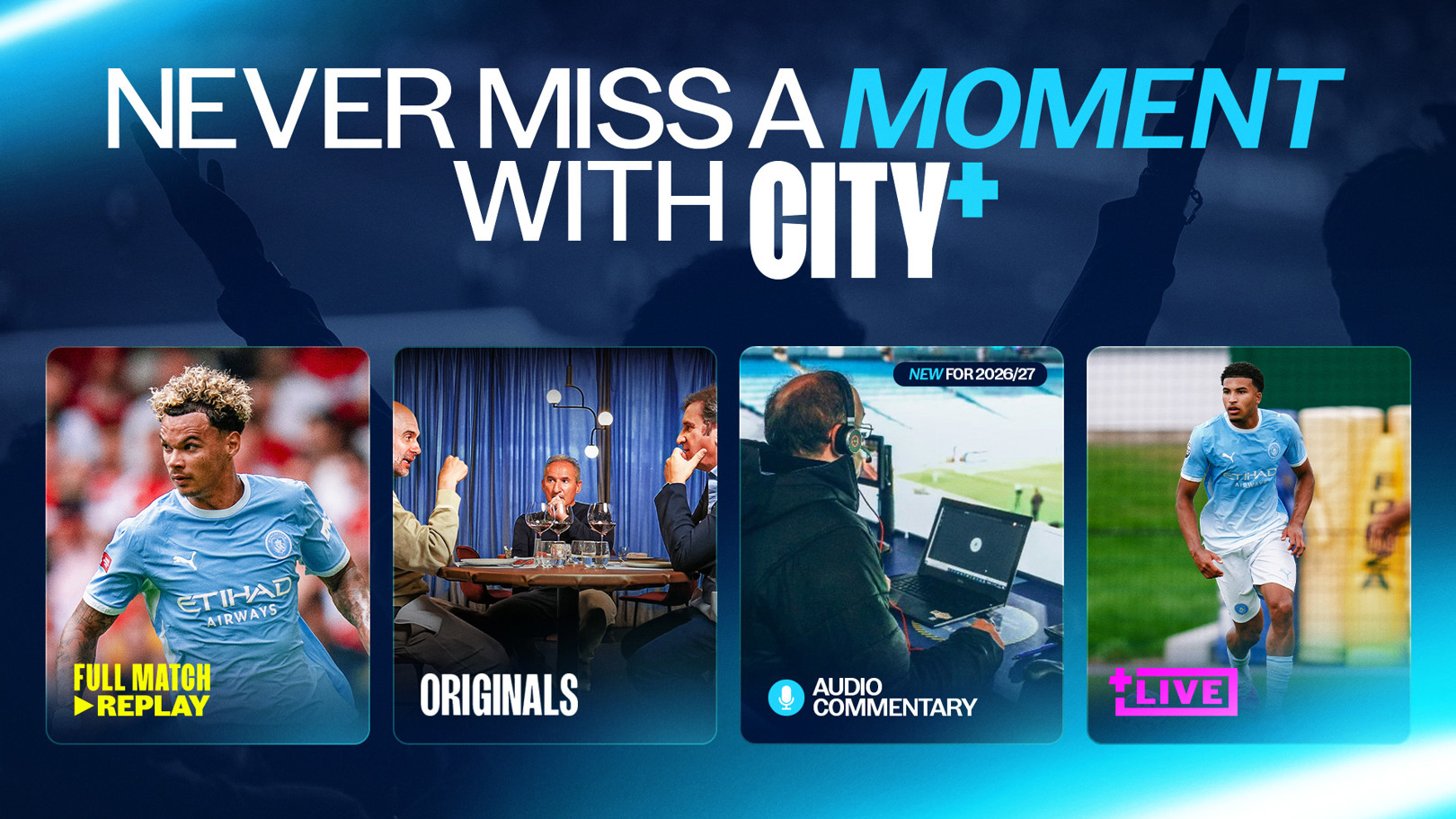 Get ready for 2026/27 with a CITY+ subscription 